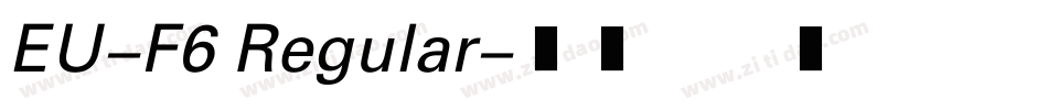 EU-F6 Regular字体转换